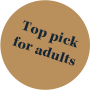 Top Pick For Adults